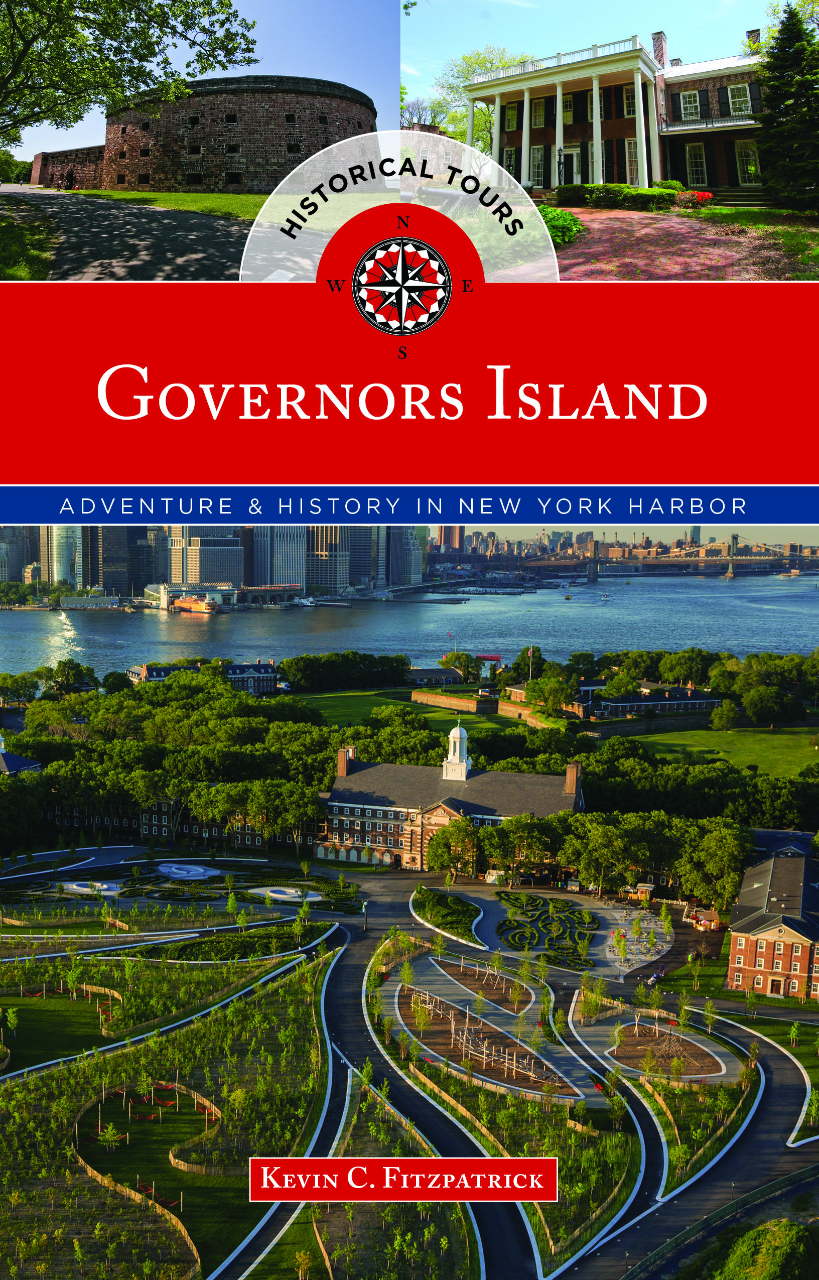 Governors Island Explorer's Guide, coming Feb. 2015, by Kevin C. Fitzpatrick